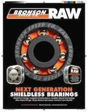 Bronson Raw Bearings