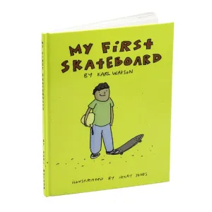 My First Skateboard Book - Karl Watson